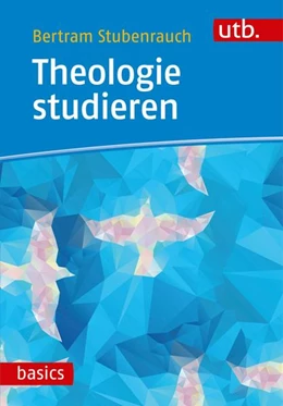 Abbildung von Stubenrauch | Theologie studieren | 1. Auflage | 2019 | 4932 | beck-shop.de