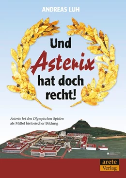Abbildung von Luh | Und Asterix hat doch recht! | 2. Auflage | 2017 | beck-shop.de