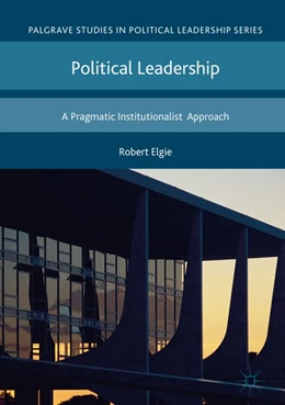 Abbildung von Elgie | Political Leadership | 1. Auflage | 2017 | beck-shop.de