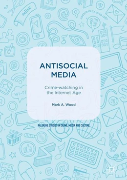 Abbildung von Wood | Antisocial Media | 1. Auflage | 2017 | beck-shop.de