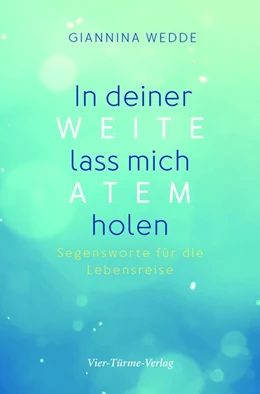 Abbildung von Wedde | In deiner Weite lass mich Atem holen | 1. Auflage | 2018 | beck-shop.de