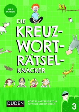 Abbildung von Eck / Offermann | Die Kreuzworträtselknacker - ab 8 Jahren (Band 3) | 1. Auflage | 2018 | beck-shop.de