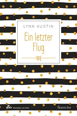 Abbildung von Austin | Ein letzter Flug | 1. Auflage | 2018 | beck-shop.de
