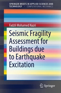Abbildung von Nazri | Seismic Fragility Assessment for Buildings due to Earthquake Excitation | 1. Auflage | 2017 | beck-shop.de