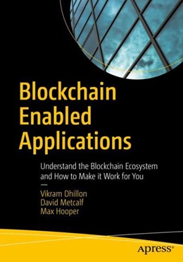 Abbildung von Dhillon / Metcalf | Blockchain Enabled Applications | 1. Auflage | 2017 | beck-shop.de
