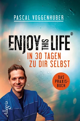 Abbildung von Voggenhuber | Enjoy this Life - In 30 Tagen zu dir selbst | 1. Auflage | 2018 | beck-shop.de