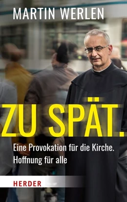 Abbildung von Werlen | Zu spät. | 1. Auflage | 2018 | beck-shop.de