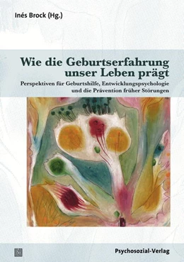Abbildung von Brock | Wie die Geburtserfahrung unser Leben prägt | 1. Auflage | 2018 | beck-shop.de
