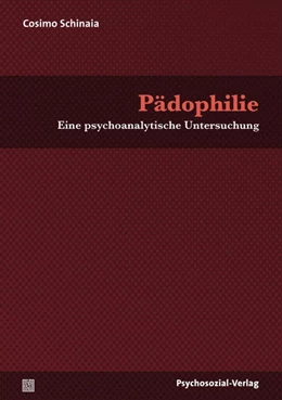 Abbildung von Schinaia | Pädophilie | 1. Auflage | 2018 | beck-shop.de