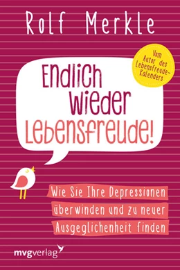 Abbildung von Merkle | Endlich wieder Lebensfreude | 1. Auflage | 2018 | beck-shop.de