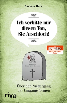 Abbildung von Hock | Ich verbitte mir diesen Ton, Sie Arschloch! | 1. Auflage | 2018 | beck-shop.de