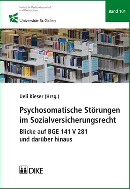 Abbildung von Kieser | Psychosomatische Störungen im Sozialversicherungsrecht | 1. Auflage | 2017 | Band 101 | beck-shop.de