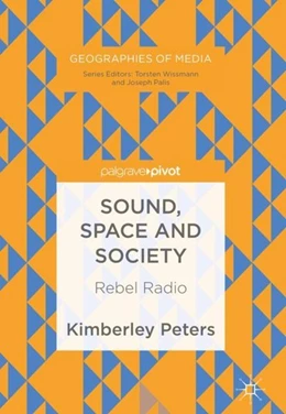 Abbildung von Peters | Sound, Space and Society | 1. Auflage | 2017 | beck-shop.de