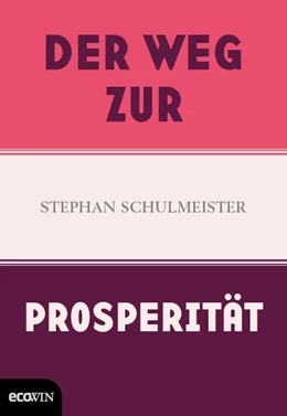 Abbildung von Schulmeister | Der Weg zur Prosperität | 1. Auflage | 2018 | beck-shop.de