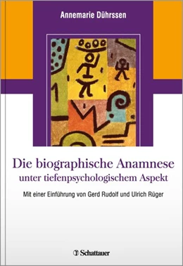 Abbildung von Dührssen | Die biografische Anamnese unter tiefenpsychologischem Aspekt | 1. Auflage | 2010 | beck-shop.de