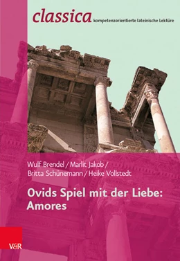 Abbildung von Brendel / Jakob | Ovids Spiel mit der Liebe: Amores | 2. Auflage | 2017 | beck-shop.de