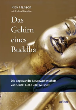 Abbildung von Hanson / Mendius | Das Gehirn eines Buddha | 1. Auflage | 2017 | beck-shop.de
