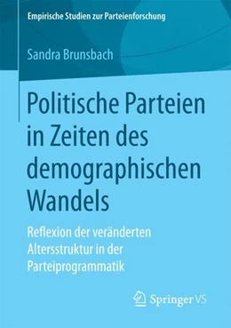 Abbildung von Brunsbach | Politische Parteien in Zeiten des demographischen Wandels | 1. Auflage | 2017 | beck-shop.de