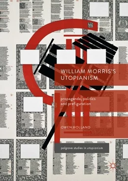 Abbildung von Holland | William Morris's Utopianism | 1. Auflage | 2017 | beck-shop.de
