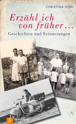 Abbildung von Herr | Erzähl ich von früher... | 1. Auflage | 2018 | beck-shop.de