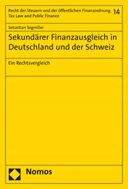 Abbildung von Segmiller | Sekundärer Finanzausgleich in Deutschland und der Schweiz | 1. Auflage | 2018 | 14 | beck-shop.de
