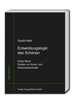 Abbildung von Aebli / Sepp | Entwicklungslogik des Schönen | 1. Auflage | 2017 | beck-shop.de
