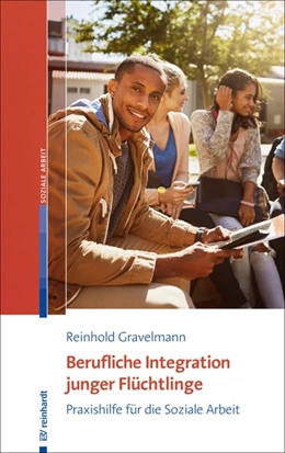 Abbildung von Gravelmann | Berufliche Integration junger Flüchtlinge | 1. Auflage | 2018 | beck-shop.de