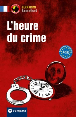 Abbildung von Arnauld des Lions / Boyd | L'heure du crime | 1. Auflage | 2018 | beck-shop.de