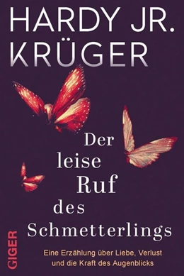 Abbildung von Krüger | Der leise Ruf des Schmetterlings | 1. Auflage | 2018 | beck-shop.de