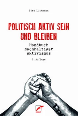 Abbildung von Luthmann | Politisch aktiv sein und bleiben | 4. Auflage | 2025 | beck-shop.de