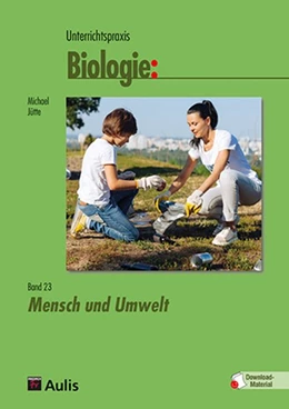 Abbildung von Jütte | Unterrichtspraxis Biologie Band 23 | 1. Auflage | 2018 | beck-shop.de