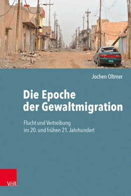 Abbildung von Oltmer | Die Epoche der Gewaltmigration | 1. Auflage | 2025 | beck-shop.de