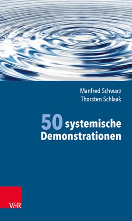 Abbildung von Schwarz / Schlaak | 50 systemische Demonstrationen | 1. Auflage | 2018 | beck-shop.de