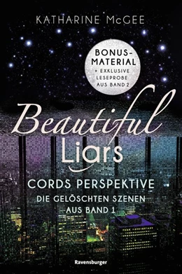 Abbildung von McGee / Ravensburger Verlag GmbH | Beautiful Liars, Band 4 - Cords Perspektive. Die gelöschten Szenen aus, Band 1 | 1. Auflage | 2017 | beck-shop.de