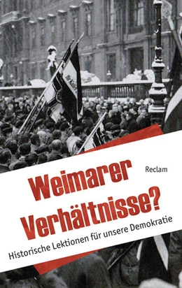 Abbildung von Wirsching / Kohler | Weimarer Verhältnisse? | 1. Auflage | 2018 | beck-shop.de