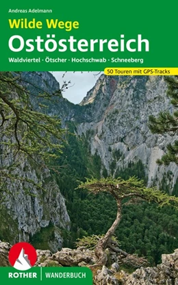 Abbildung von Adelmann | Wilde Wege Ostösterreich | 1. Auflage | 2021 | beck-shop.de