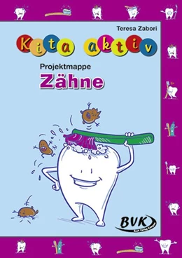 Abbildung von Zabori | Kita aktiv Projektmappe Zähne | 1. Auflage | 2018 | beck-shop.de