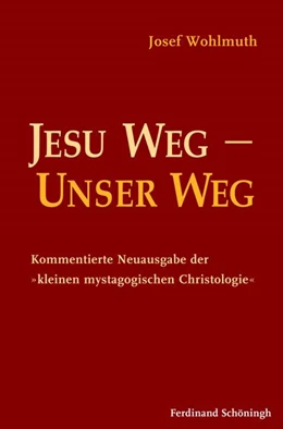 Abbildung von Bruckmann / Dausner | Jesu Weg - Unser Weg | 1. Auflage | 2018 | beck-shop.de