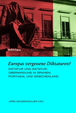 Abbildung von Ganzenmüller | Europas vergessene Diktaturen? | 1. Auflage | 2018 | beck-shop.de