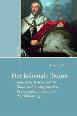 Abbildung von Tricoire | Der koloniale Traum | 1. Auflage | 2018 | beck-shop.de