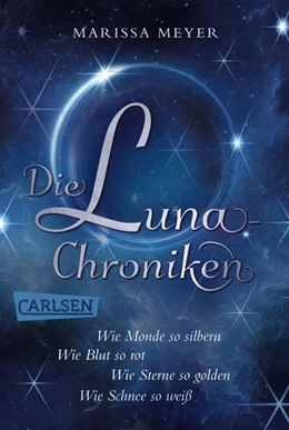 Abbildung von Meyer | Die Luna-Chroniken: Cyborg meets Aschenputtel - Band 1-4 der spannenden Fantasy-Serie im Sammelband! | 1. Auflage | 2017 | beck-shop.de