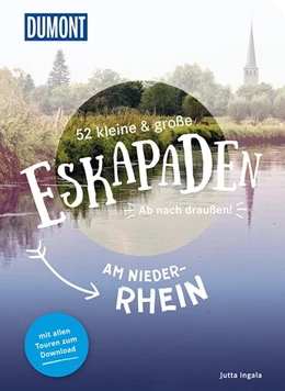 Abbildung von Ingala | 52 kleine & große Eskapaden am Niederrhein | 1. Auflage | 2019 | beck-shop.de
