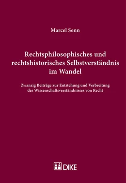 Abbildung von Senn | Rechtsphilosophisches und rechtshistorisches Selbstverständnis im Wandel | 1. Auflage | 2016 | beck-shop.de