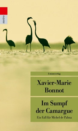 Abbildung von Bonnot, Xavier-Marie | Im Sumpf der Camargue | 1. Auflage | 2018 | beck-shop.de