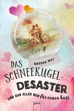 Abbildung von May | Das Schneekugel-Desaster. Und das alles nur für einen Kuss | 1. Auflage | 2018 | beck-shop.de