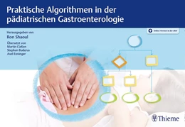 Abbildung von Shaoul | Praktische Algorithmen in der pädiatrischen Gastroenterologie | 1. Auflage | 2021 | beck-shop.de