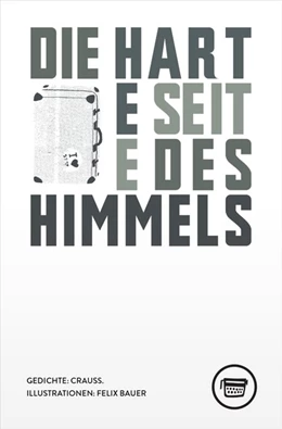 Abbildung von Crauss. | Die harte Seite des Himmels | 1. Auflage | 2018 | beck-shop.de