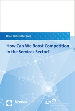 Abbildung von Holtemöller | How Can We Boost Competition in the Services Sector? | 1. Auflage | 2018 | beck-shop.de