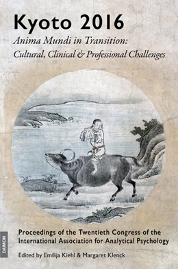 Abbildung von Kiehl / Klenck | Kyoto 2016 - Anima Mundi in Transition: Cultural, Clinical & Professional Challenges | 1. Auflage | 2017 | beck-shop.de