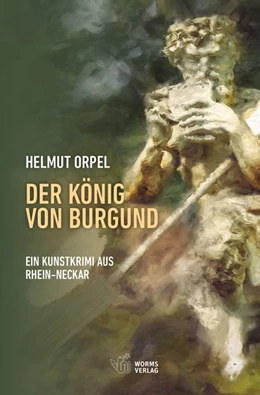 Abbildung von Orpel | Der König von Burgund | 1. Auflage | 2017 | beck-shop.de